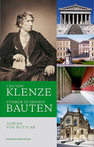 Бумажная книга «Leo von Klenze: Führer zu seinen Bauten», автор Адриан Баттлар - фото №1