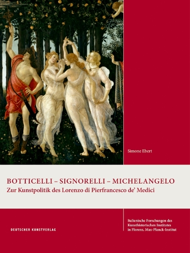 Бумажная книга «Botticelli – Signorelli – Michelangelo: Zur Kunstpolitik des Lorenzo di Pierfrancesco de’ Medici», автор Симона Эберт - фото №1