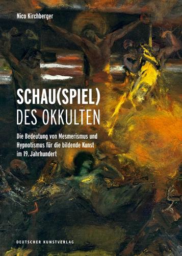 Бумажная книга «Schau(spiel) des Okkulten: Die Bedeutung von Mesmerismus und Hypnotismus für die Bildende Kunst im 19. Jahrhundert», автор Нико Кирхбергер - фото №1