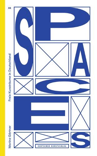 Бумажная книга «Spaces: Freie Kunsträume in Deutschland», автор Марина Гертнер - фото №1