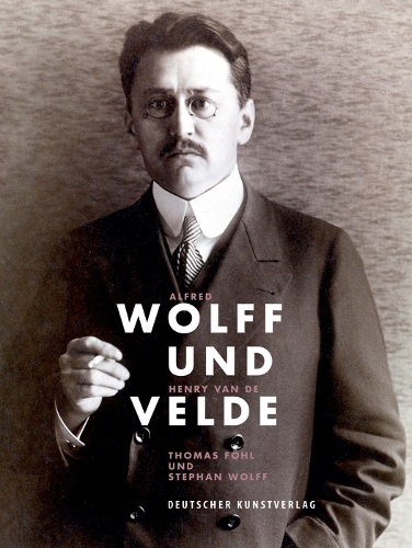 Бумажная книга «Alfred Wolff und Henry van de Velde: Sammelleidenschaft und Stil», авторов Стефан Вольф, Томас Фёль - фото №1