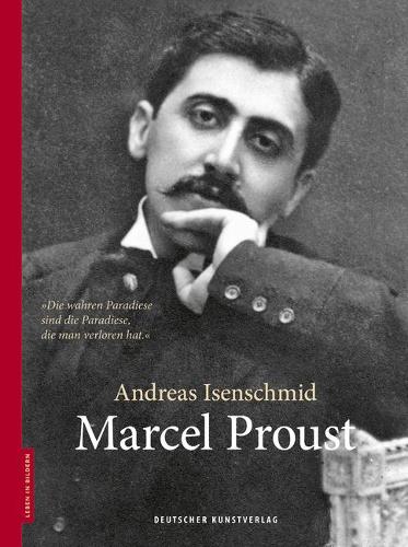 Паперова книга «Marcel Proust», автор Андреас Ізеншмід - фото №1