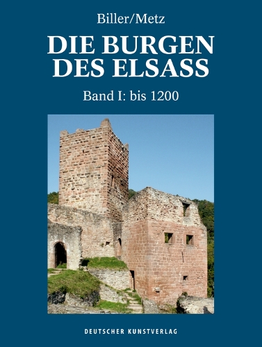 Бумажная книга «Die Burgen des Elsass: Band I: Die Anfänge des Burgenbaues im Elsass (bis 1200)», авторов Бернхард Метц, Томас Биллер - фото №1