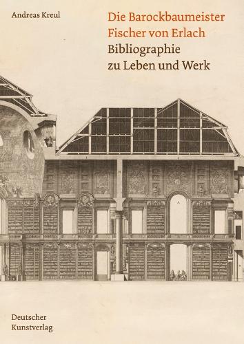 Бумажная книга «Die Barockbaumeister Fischer von Erlach: Bibliographie zu Leben und Werk», автор Андреас Кройль - фото №1