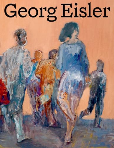 Паперова книга «Georg Eisler. Werkverzeichnis der Gemälde», авторів Ана Петрович, Мар'яна Уде - фото №1