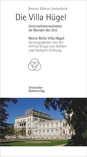 Бумажная книга «Die Villa Hügel: Unternehmerwohnsitz im Wandel der Zeit», автор Рената Кёне-Линденлауб - фото №1