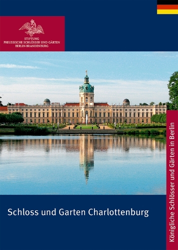 Паперова книга «Schloss und Garten Charlottenburg», авторів Моніка Терезія Дейслер, Рудольф Шарман - фото №1
