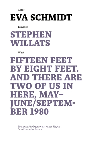 Бумажная книга «Stephen Willats: Fifteen Feet by Eight Feet, And There are Two of Us in Here, May/September 1980», автор Ева Шмидт - фото №1