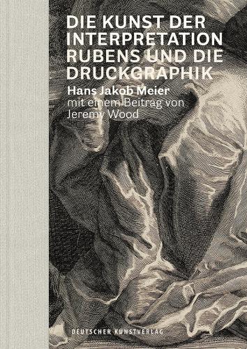 Паперова книга «Die Kunst der Interpretation: Rubens und die Druckgraphik», автор Ганс Якоб Майєр - фото №1