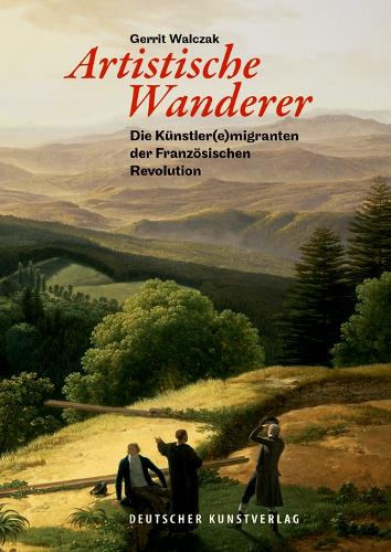 Бумажная книга «Artistische Wanderer: Die Künstler(e)migranten der Französischen Revolution», автор Геррит Вальчак - фото №1