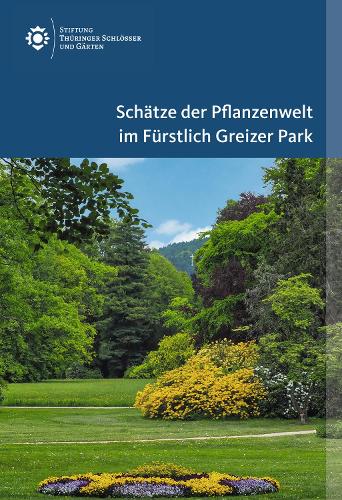 Бумажная книга «Schätze der Pflanzenwelt im Fürstlich Greizer Park», авторов Ева-Мария Мариасси, Йенс Шеффлер, Карли Кобургер - фото №1