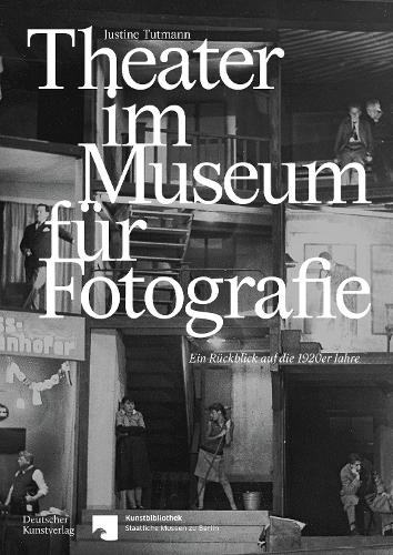 Бумажная книга «Theater im Museum für Fotografie: Ein Rückblick auf die 1920er Jahre», автор Жюстин Тутманн - фото №1