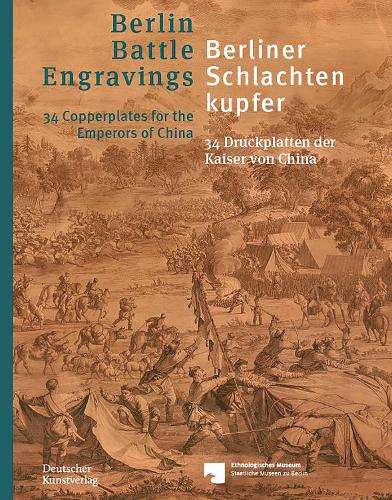 Паперова книга «Berliner Schlachtenkupfer / Berlin Battle Engravings: 34 Druckplatten der Kaiser von China / 34 Copperplates for the Emperors of China», авторів Генрієтта Лаво-Врекур, Ніклас Леверенц - фото №1