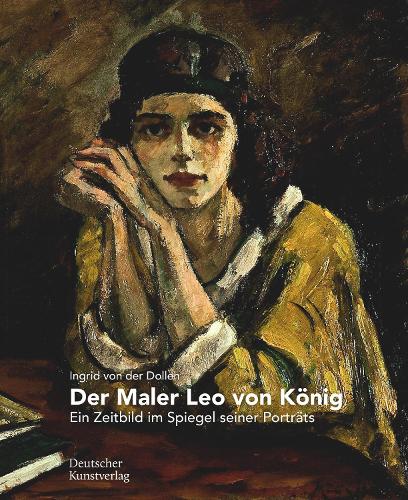 Бумажная книга «Der Maler Leo von König: Ein Zeitbild im Spiegel seiner Porträts», автор Ингрид Доллен - фото №1