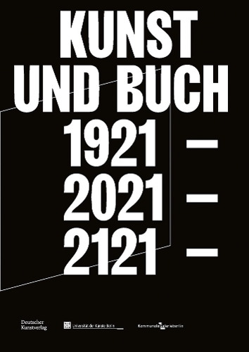Бумажная книга «Kunst und Buch 1921 – 2021 – 2121», автор Илка Бакмейстер-Коллакотт - фото №1