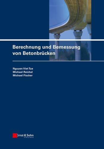 Бумажная книга «Berechnung und Bemessung von Betonbrücken», авторов Майкл Фишер, Майкл Райхель, Нгуен Вьет Туе - фото №1
