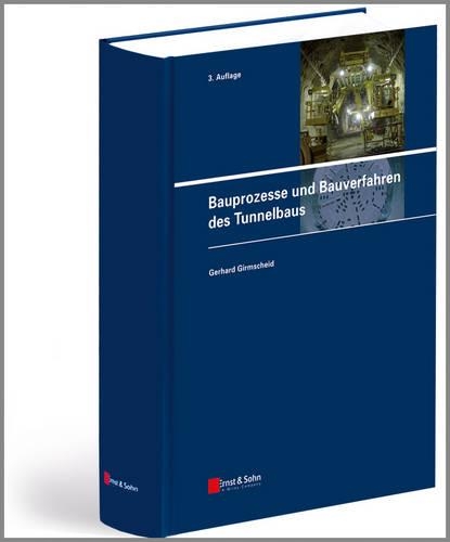 Бумажная книга «Bauprozesse und Bauverfahren des Tunnelbaus», автор Герхард Гирмшайд - фото №1