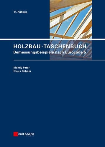 Бумажная книга «Holzbau-Taschenbuch: Bemessungsbeispiele nach Eurocode 5», авторов Клаус Шеер, Мэнди Питер - фото №1