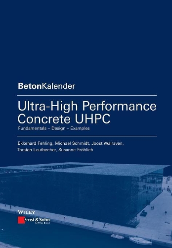 [object Object] «Ultra-High Performance Concrete UHPC: Fundamentals, Design, Examples», авторов Эккехард Фелинг, Йост Вальравен, Майкл Шмидт - фото №1