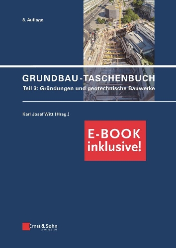 Бумажная книга «Grundbau-Taschenbuch: Teil 3: Geotechnische Bauwerke (inkl. PDF)», автор Карл Йозеф Витт - фото №1