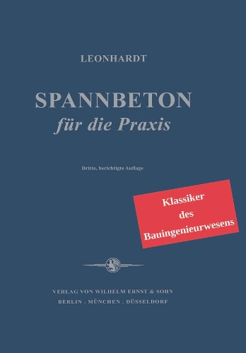 Бумажная книга «Spannbeton fur die Praxis: Klassiker im Bauwesen», автор Фриц Леонхардт - фото №1