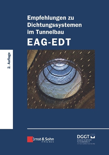 Бумажная книга «Empfehlungen zu Dichtungssystemen im Tunnelbau EAG-EDT», автор Немецкое общество геологии - фото №1