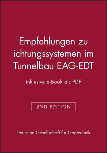 Бумажная книга «Empfehlungen zu Dichtungssystemen im Tunnelbau EAG-EDT (inklusive e-Book als PDF)», автор Немецкое общество геологии - фото №1