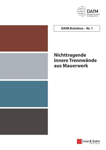 Бумажная книга «DAfM Richtlinie Nr. 1: Nichttragende innere Trennwände aus Mauerwerk», автор Немецкий комитет массонства e.V. - фото №1