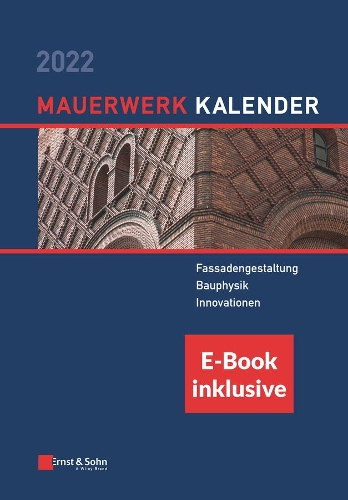 Бумажная книга «Mauerwerk-Kalender 2022: Schwerpunkte (inkl. E-Book als PDF)», авторов Детлеф Шермер, Эрик Брем - фото №1