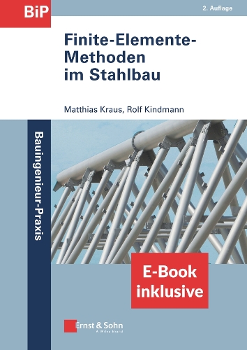 Паперова книга «Finite-Elemente-Methoden im Stahlbau, (inkl. ebook als PDF)», автор Рольф Кіндманн - фото №1