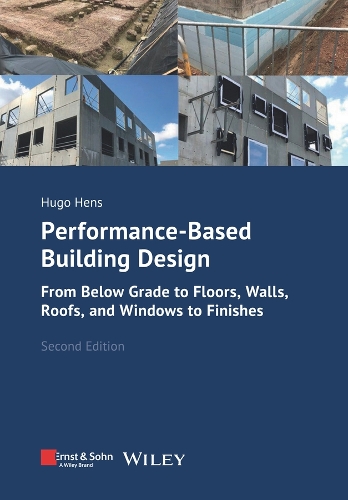 Бумажная книга «Performance-Based Building Design: From Below Grade to Floors, Walls, Roofs, Windows and Finishes», автор Хьюго С. Л. Хенс - фото №1