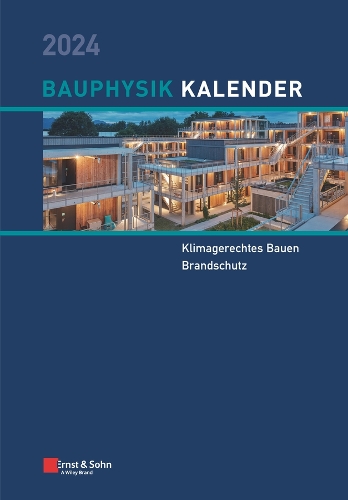 Паперова книга «Bauphysik-Kalender 2024: Schwerpunkte: Klimagerechtes Bauen; Brandschutz», автор Набіль А. Фуад - фото №1