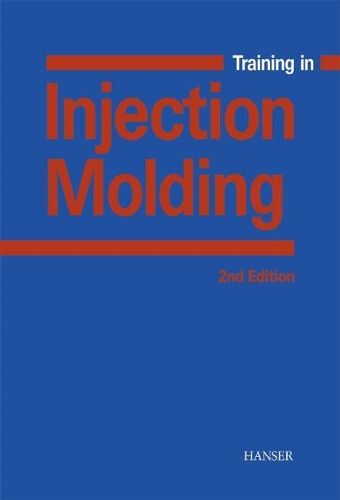 Бумажная книга «Training in Injection Molding», авторов Фрэнк Эриг, Гернот Кретцшмар, Хельмут Грайф, Вальтер Михаэли - фото №1