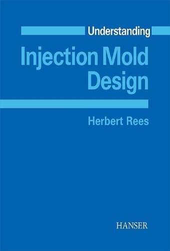 Бумажная книга «Understanding Injection Mold Design», автор Герберт Рис - фото №1