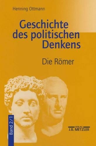 Бумажная книга «Geschichte des politischen Denkens: Band 2.1: Die Römer», автор Хеннинг Оттманн - фото №1
