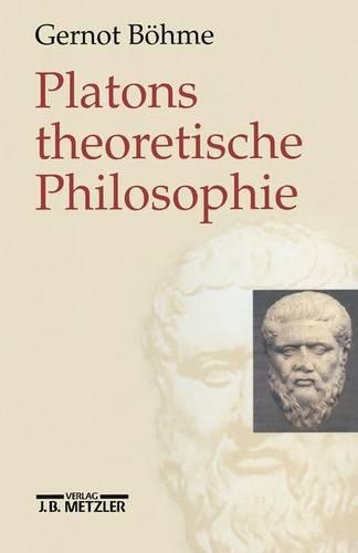 Бумажная книга «Platons theoretische Philosophie», автор Гернот Бёме - фото №1