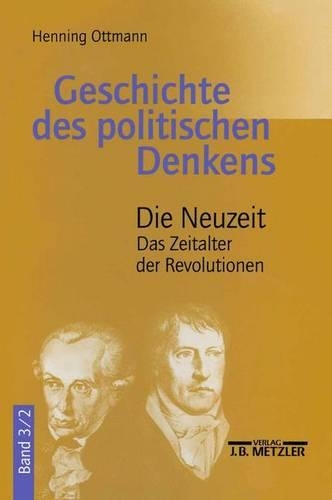 Бумажная книга «Geschichte des politischen Denkens: Band 3.2: Die Neuzeit. Das Zeitalter der Revolutionen», автор Хеннинг Оттманн - фото №1