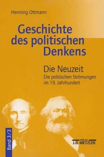 Паперова книга «Geschichte des politischen Denkens: Band 3.3: Die Neuzeit. Die politischen Strömungen im 19. Jahrhundert», автор Хеннінг Оттманн - фото №1