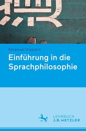 Бумажная книга «Sprachphilosophie: Eine Einführung», авторов Александр Дингес, Эмануэль Вибан, Джулия Заккоу - фото №1