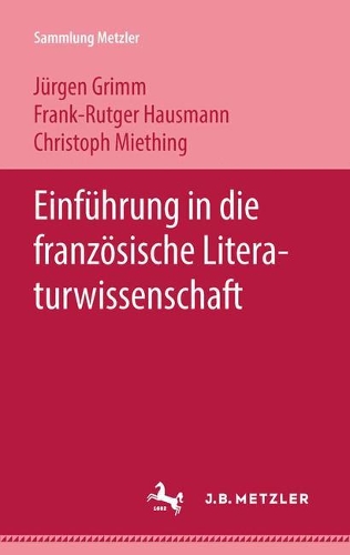Бумажная книга «Einführung in die französische Literaturwissenschaft», авторов Кристоф Миетинг, Франк-Рутгер Хаусманн, Юрген Гримм - фото №1