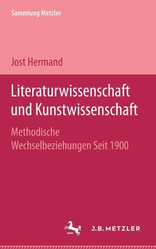 [object Object] «Literaturwissenschaft und Kunstwissenschaft: Methodische Wechselbeziehungen Seit 1900», автор Йост Германд - фото №1