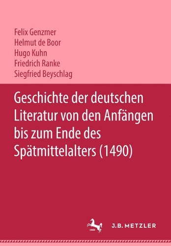 Бумажная книга «Geschichte der deutschen Literatur von den Anfängen bis zum Ende des Spätmittelalters (1490)», авторов Феликс Генцмер, Фридрих Ранке, Хельмут де Бур, Уго Кун, Зигфрид Бейшлаг - фото №1