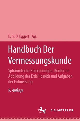 Бумажная книга «Handbuch der Vermessungskunde: Band 3.2 Sphäroidische Berechnungen, Konforme Abbildung des Erdellipsoids und Aufgaben der Erdmessung», автор Фил В. Джордан - фото №1