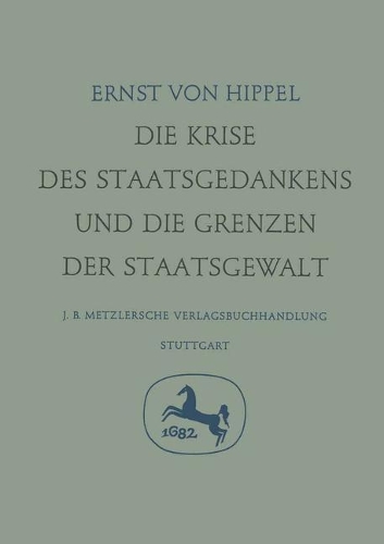 Бумажная книга «Die Krise des Staatsgedankens und die Grenzen der Staatsgewalt», автор Эрнст фон Хиппель - фото №1