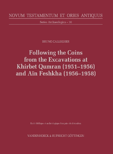 Бумажная книга «Following the Coins from the Excavations at Khirbet Qumran (1951–1956) and Aïn Feshkha (1956–1958)», автор Бруно Каллегер - фото №1