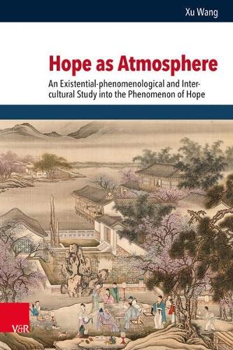 Бумажная книга «Hope as Atmosphere: An Existential-phenomenological and Inter-cultural Study into the Phenomenon of Hope», автор Сюй Ван - фото №1