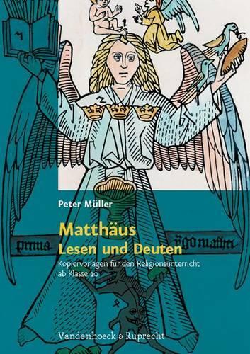 Бумажная книга «Matthaus - Lesen und Deuten: Kopiervorlagen fur den Religionsunterricht ab Klasse 10», автор Петер Мюллер - фото №1