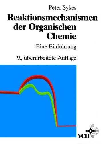 Бумажная книга «Reaktionsmechanismen der Organischen Chemie: Eine Einführung», автор Питер Сайкс - фото №1