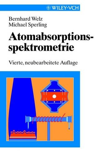 Бумажная книга «Atomabsorptionsspektrometrie», авторов Бернхард Вельц, Майкл Сперлинг - фото №1