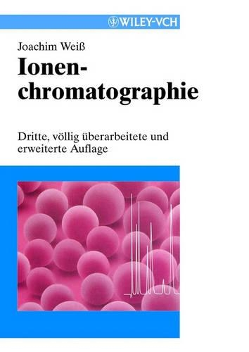 Бумажная книга «Ionenchromatographie», автор Иоахим Вайс - фото №1